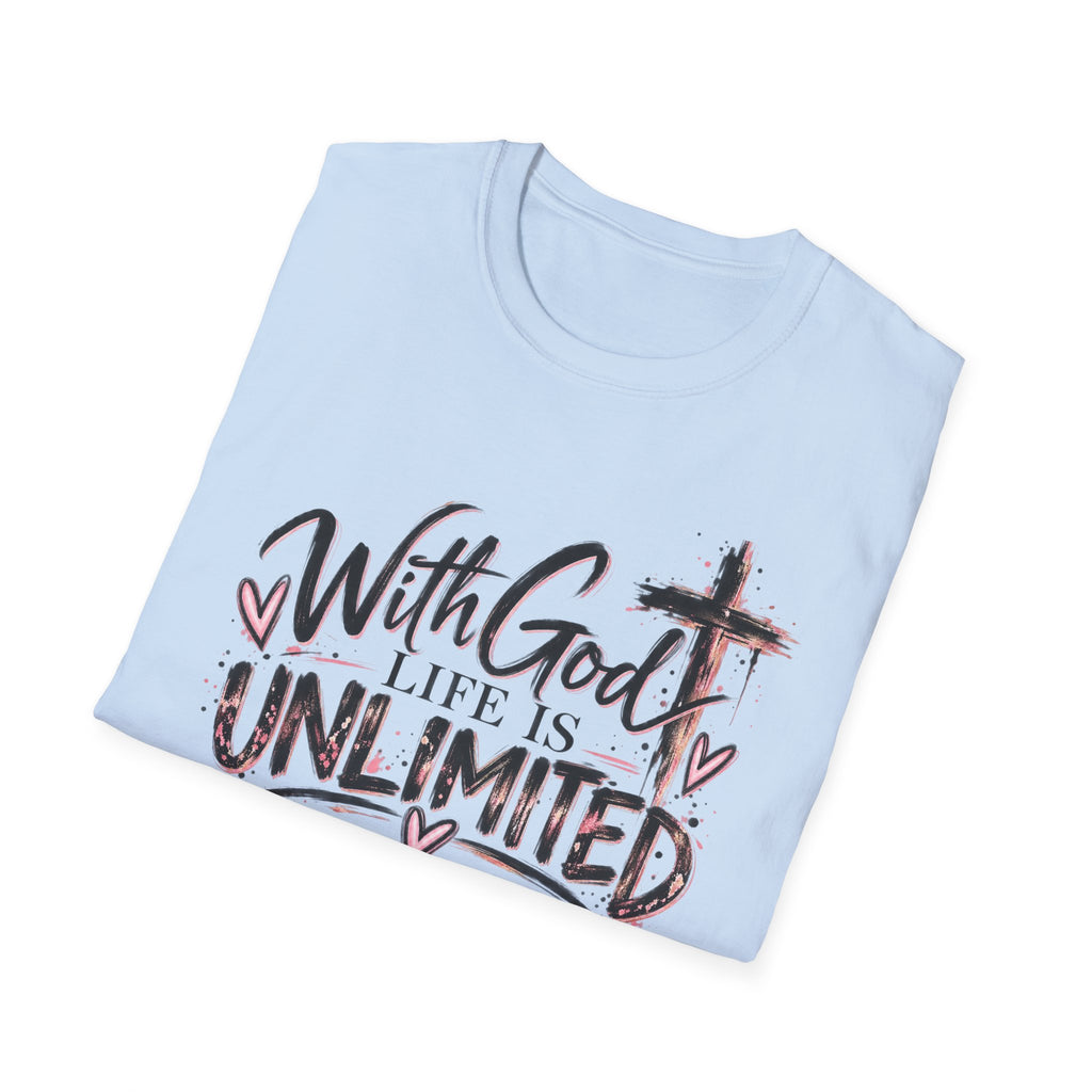 With God Life Is Unlimited Christian T-Shirt