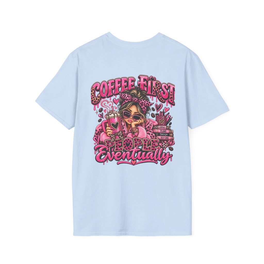 Coffee First, People Eventually Pink Coffee Lover T-Shirt
