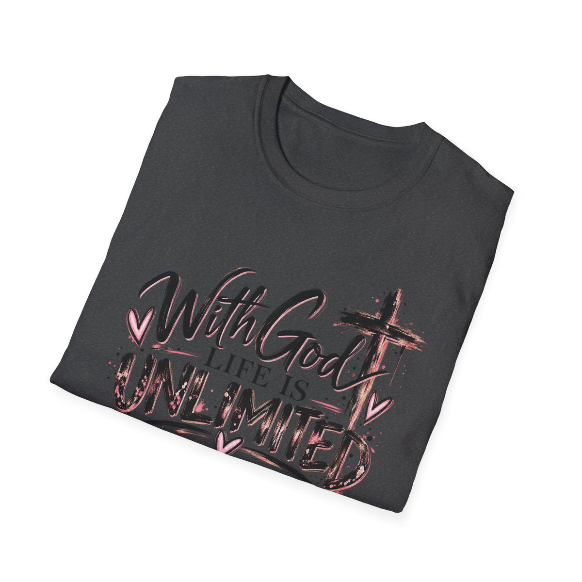 With God Life Is Unlimited Christian T-Shirt