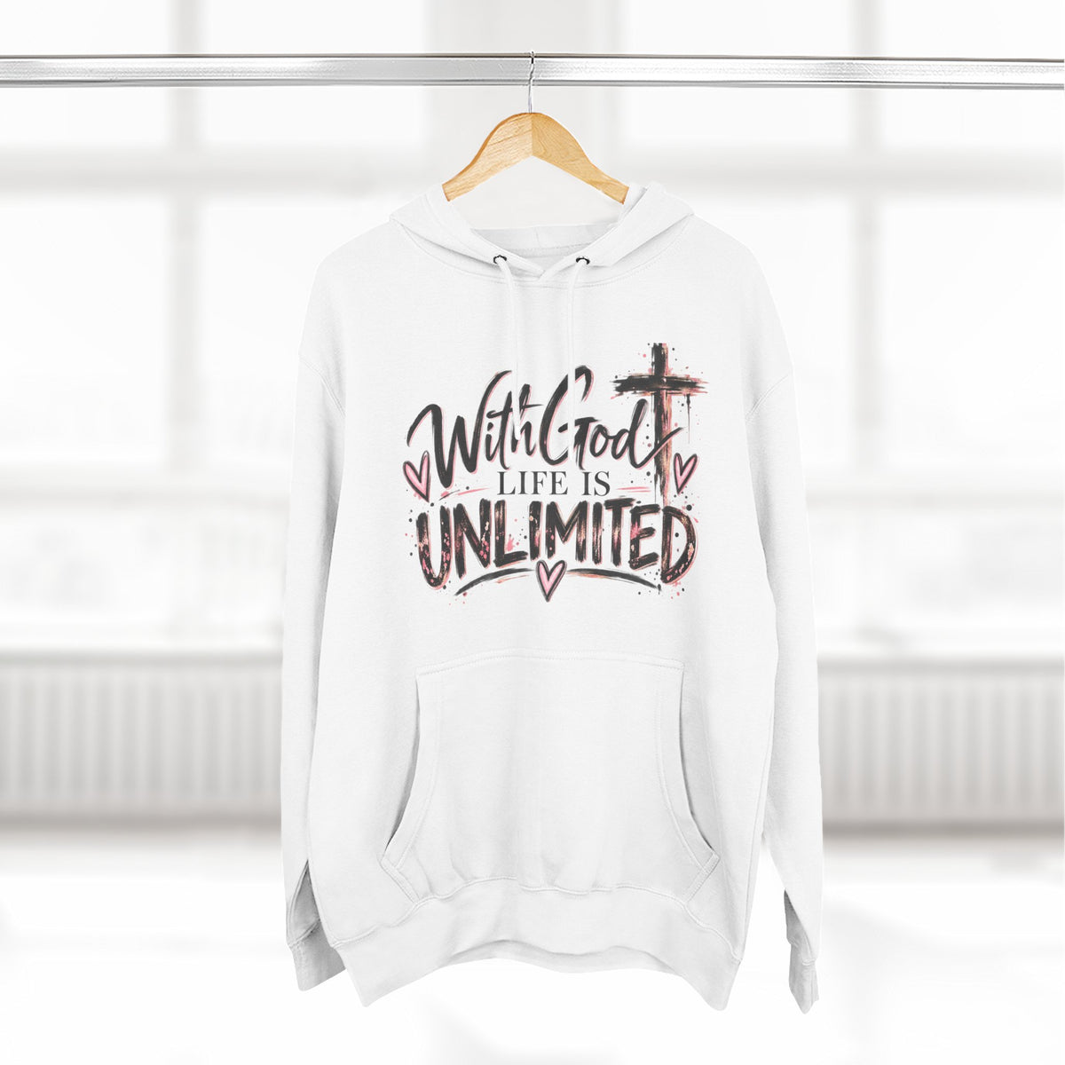 With God Life Is Unlimited Hoodie